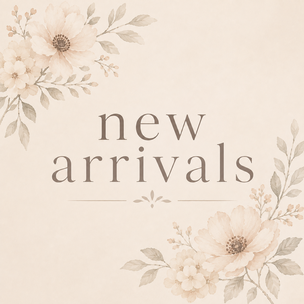New Arrivals